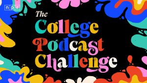 1696596311 NPR College Podcast Challenge 2023 announcement rules and key dates | mnfolkarts